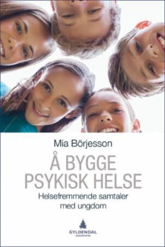 Å bygge psykisk helse av Mia Börjesson