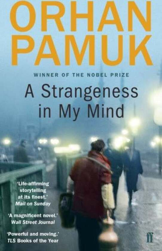 A Strangeness in My Mind av Orhan Pamuk