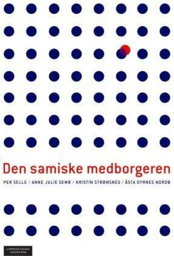 Den samiske medborgeren av Åsta Dyrnes Nordø, Per Selle, Anne Julie Semb, Kristin Strømsnes