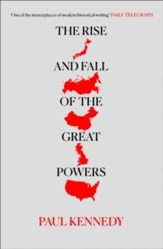 The Rise and Fall of the Great Powers av Paul Kennedy