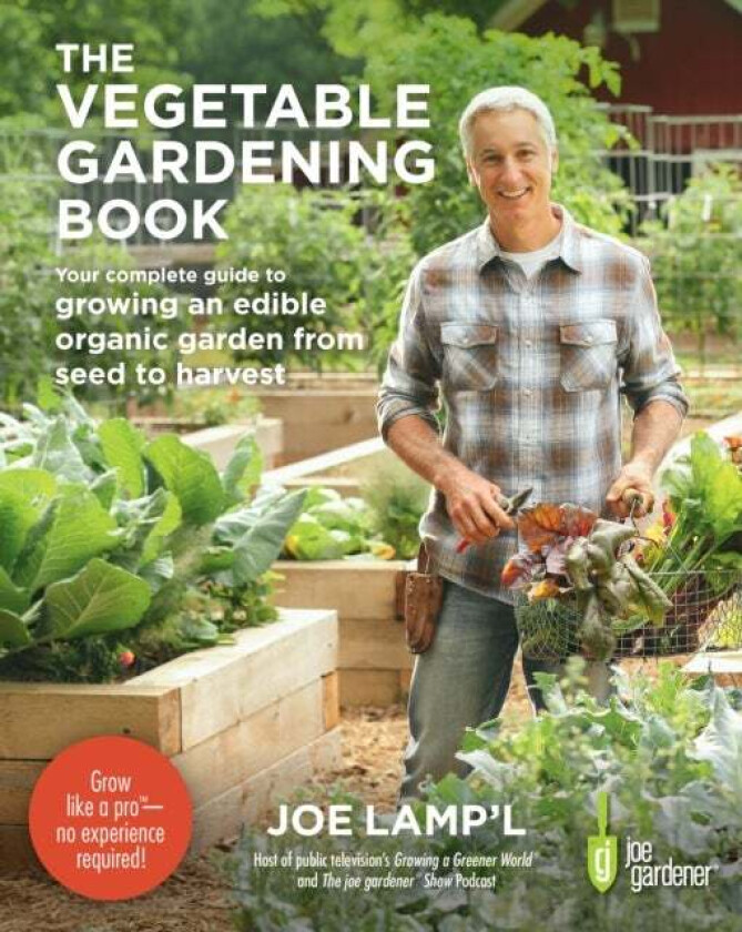 The Vegetable Gardening Book av Joe Lamp'l