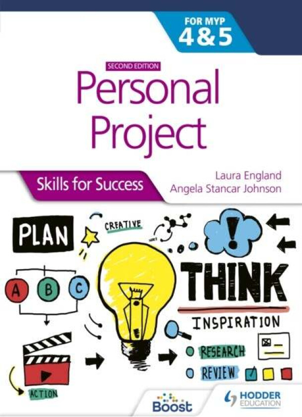 Personal Project for the IB MYP 4&5: Skills for Success Second edition av Laura England, Angela Stancar Johnson