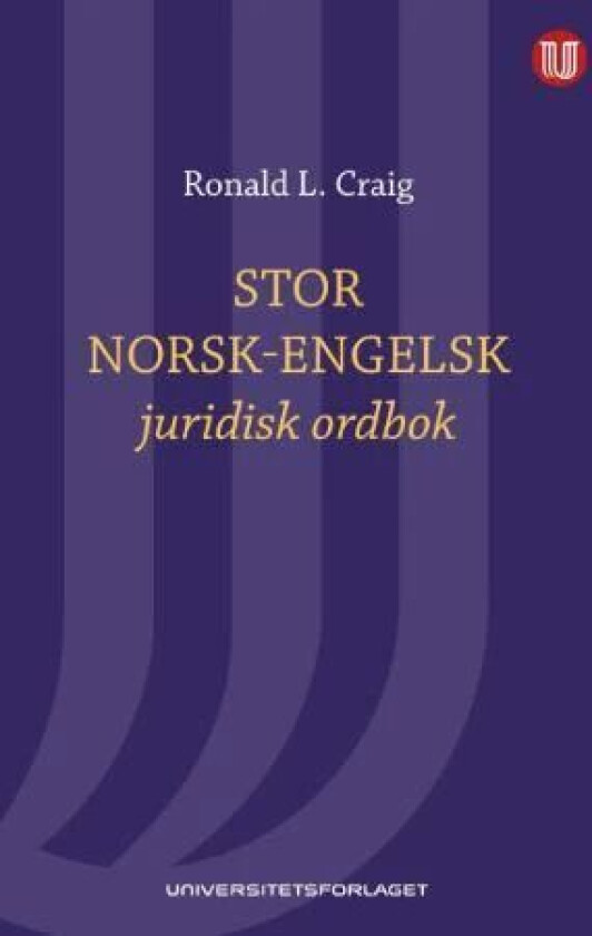 Stor norsk-engelsk juridisk ordbok = Norwegian-English law dictionary : with English-Norwegian index av Ronald L. Craig