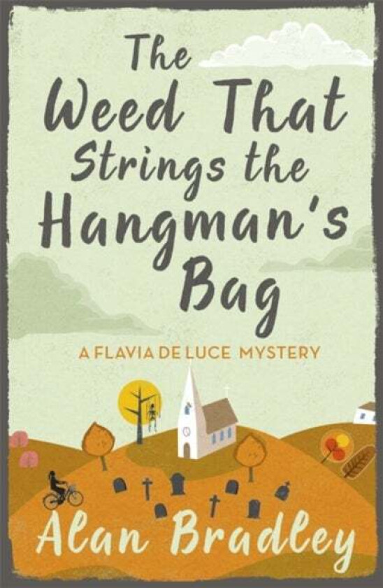 The Weed That Strings the Hangman's Bag av Alan Bradley