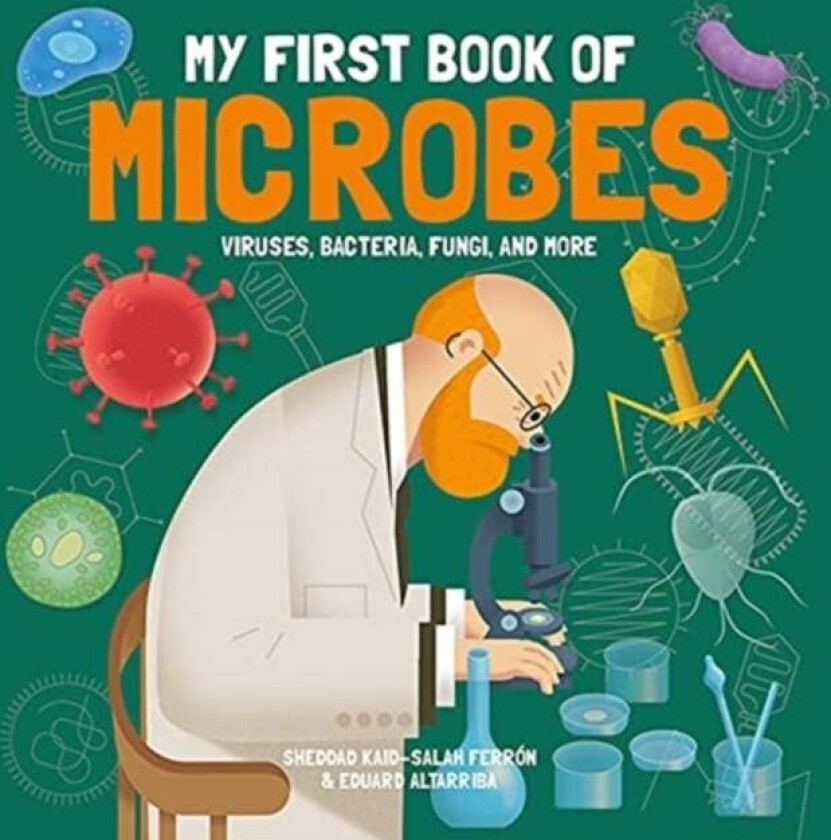My First Book of Microbes av Sheddad Kaid-Salah Ferr n