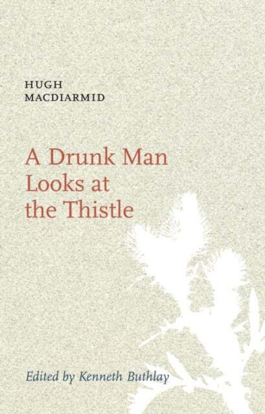 A Drunk Man Looks at the Thistle av Hugh MacDiarmid