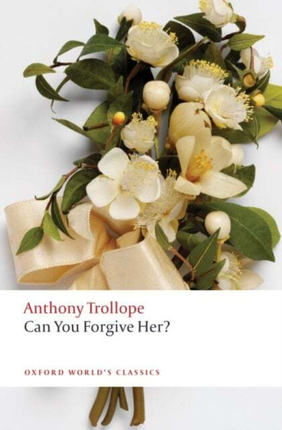 Can You Forgive Her? av Anthony Trollope
