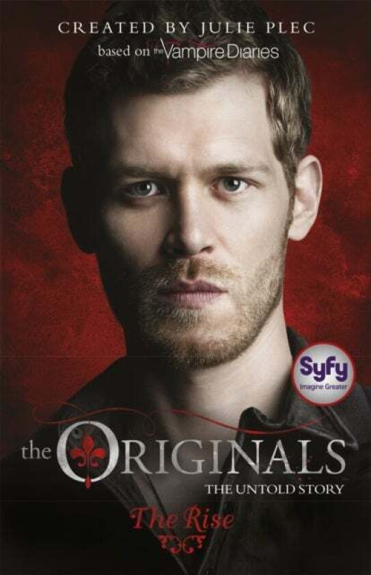 The Originals: The Rise av Julie Plec