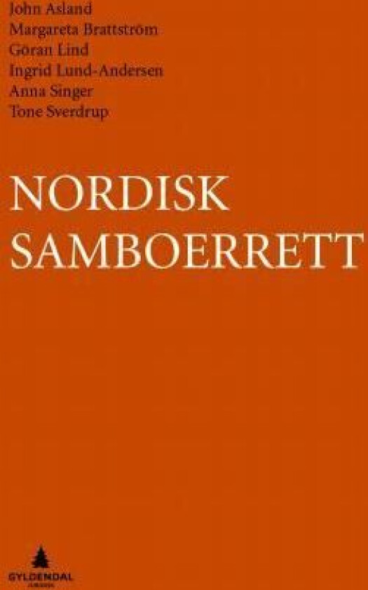 Nordisk samboerrett av John Asland, Margareta Brattström, Göran Lind, Ingrid Lund-Andersen, Anna Singer, Tone Sverdrup