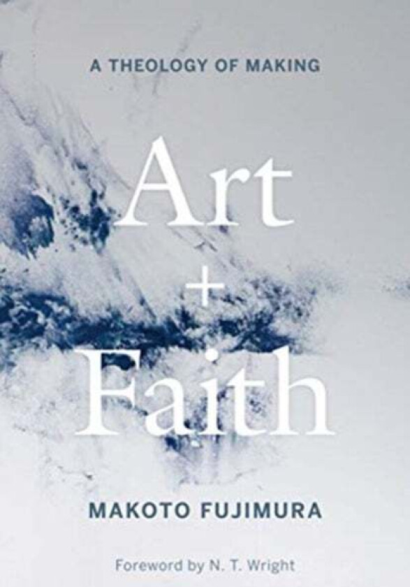 Art and Faith av Makoto Fujimura