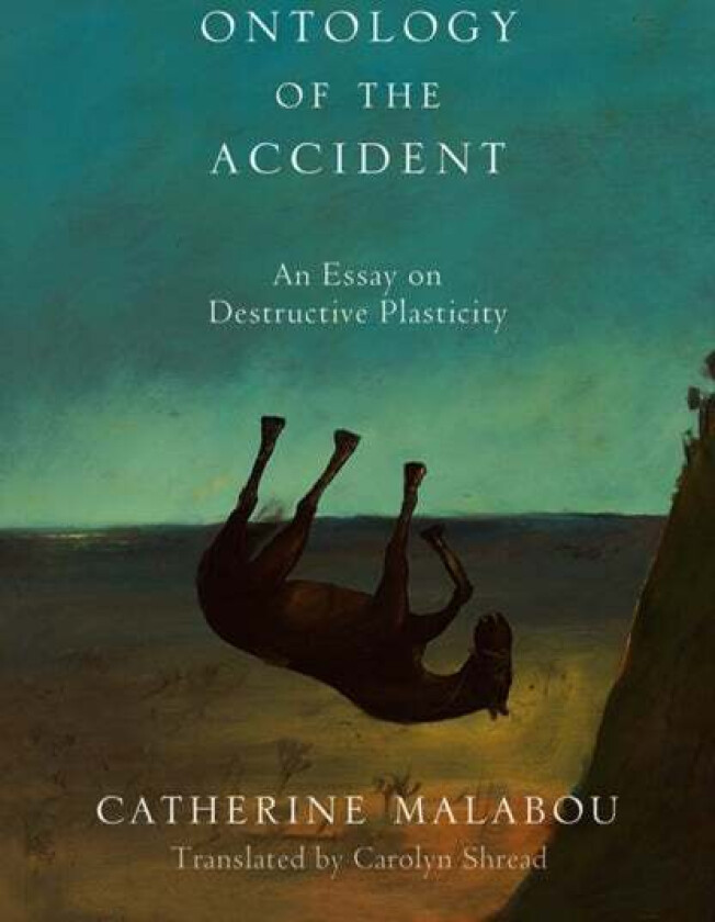 The Ontology of the Accident av Catherine (University of Paris-X Nanterre) Malabou