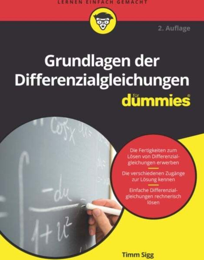 Grundlagen der Differenzialgleichungen fur Dummies av Timm Sigg