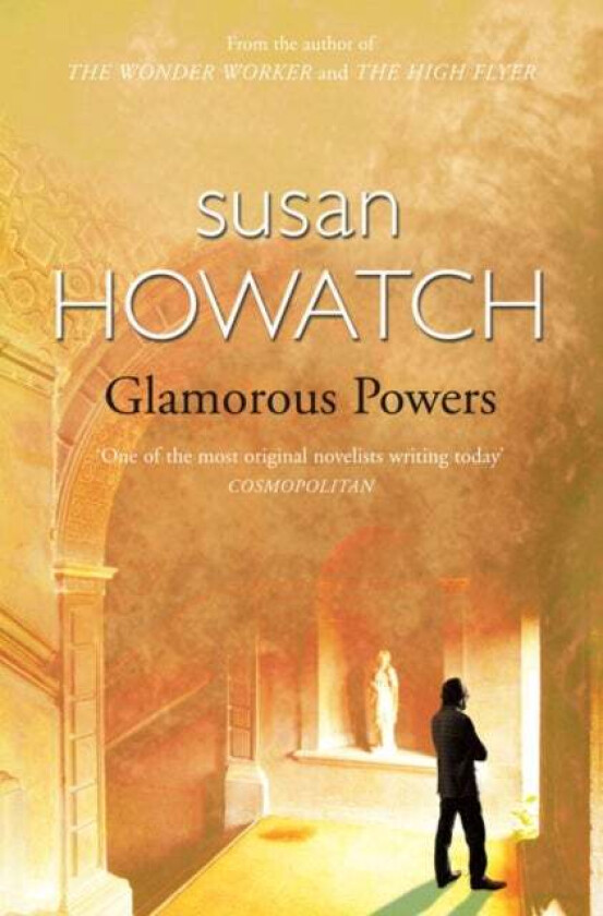 Glamorous Powers av Susan Howatch
