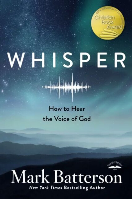Whisper: How to Hear the Voice of God av Mark Batterson