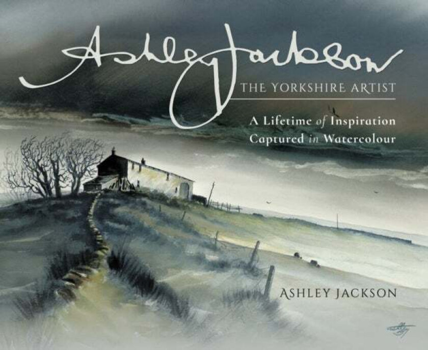 Ashley Jackson: The Yorkshire Artist av Ashley Jackson