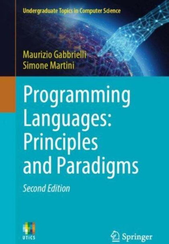 Programming Languages: Principles and Paradigms av Maurizio Gabbrielli, Simone Martini