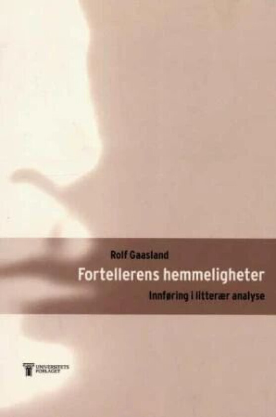 Fortellerens hemmeligheter av Rolf Gaasland