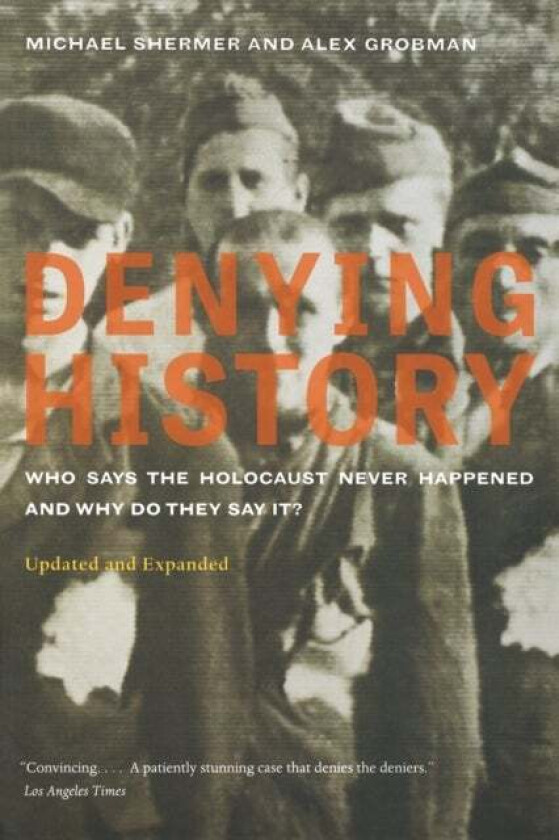 Denying History av Michael Shermer, Alex Grobman