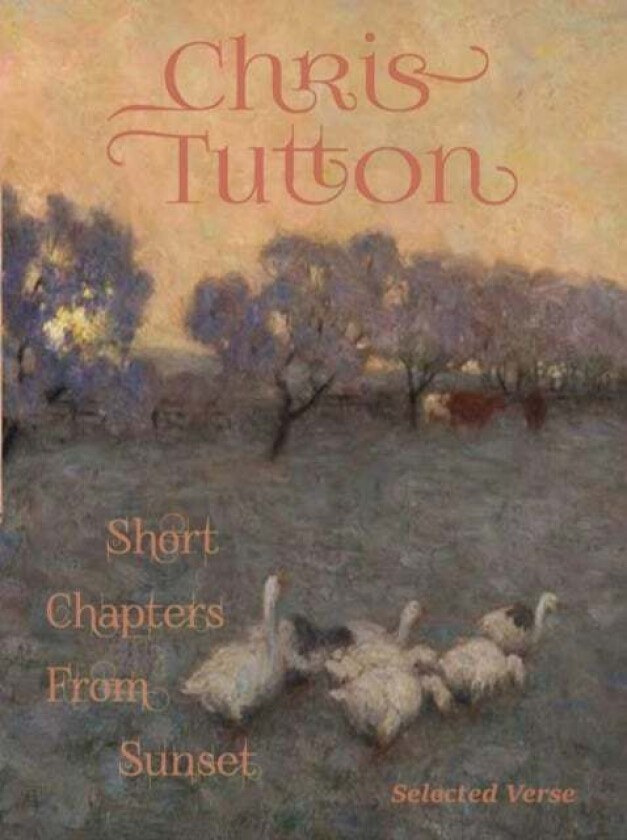 Short Chapters From Sunset av Chris Tutton