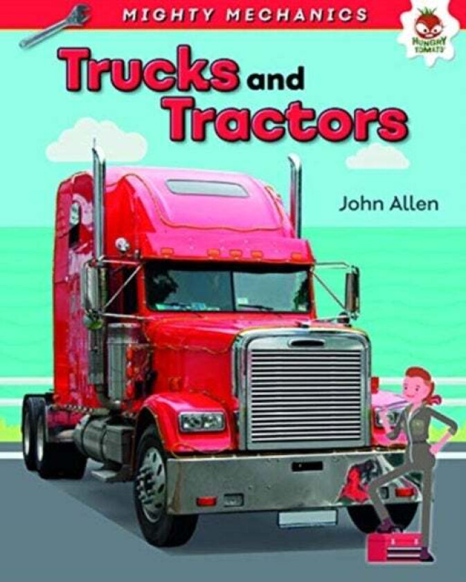 Trucks and Tractors - Mighty Mechanics av John Allan