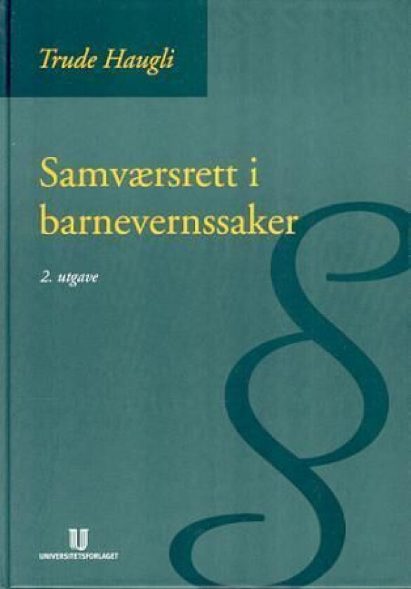 Samværsrett i barnevernssaker av Trude Haugli