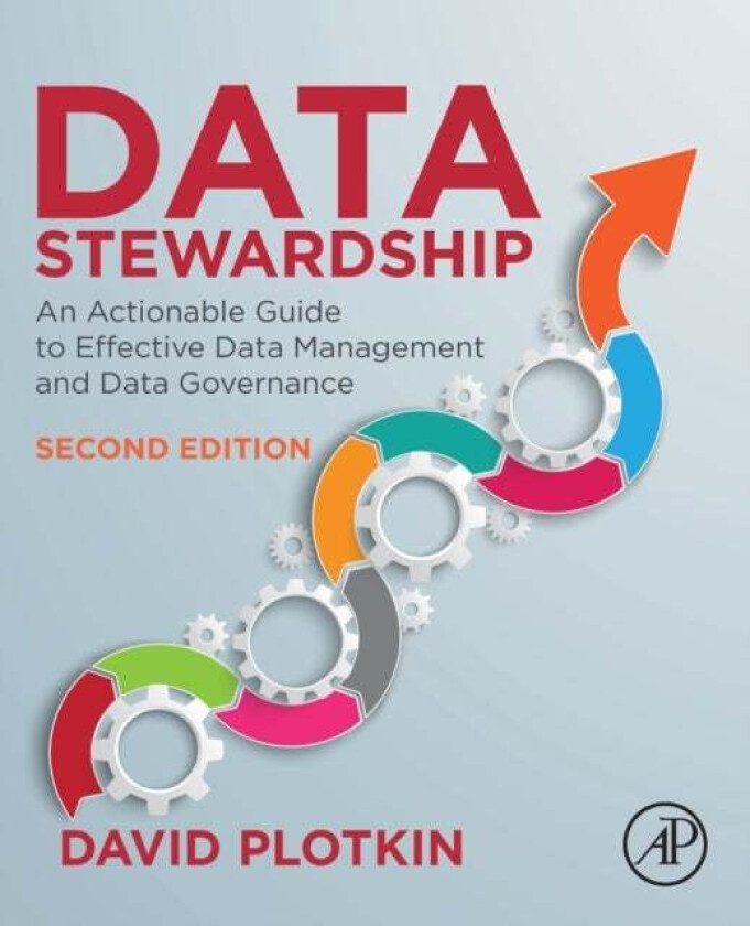 Data Stewardship av David (Advisory Consultant EMC2 working in Enterprise Information Management) Plotkin