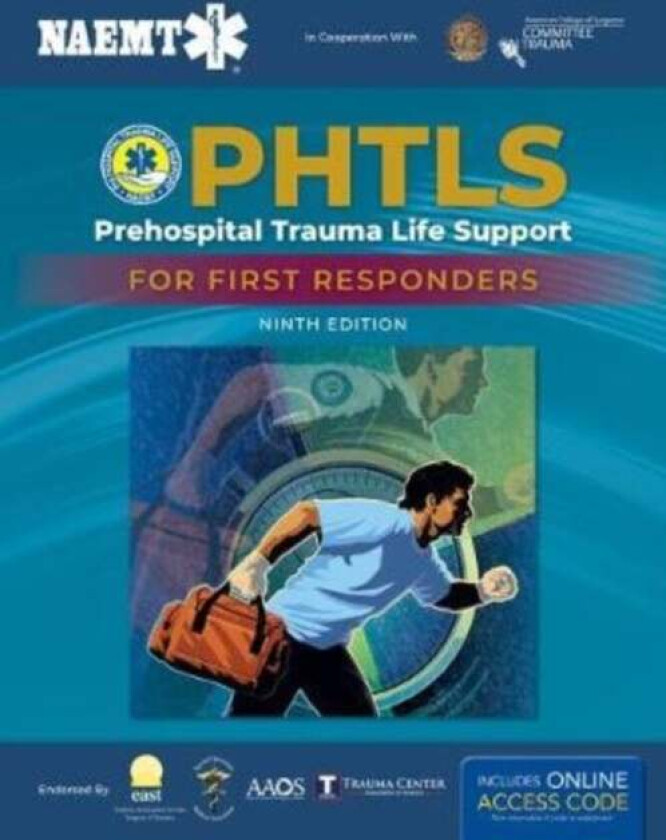 PHTLS: Prehospital Trauma Life Support For First Responders Course Manual av National Association of Emergency Medical Technici