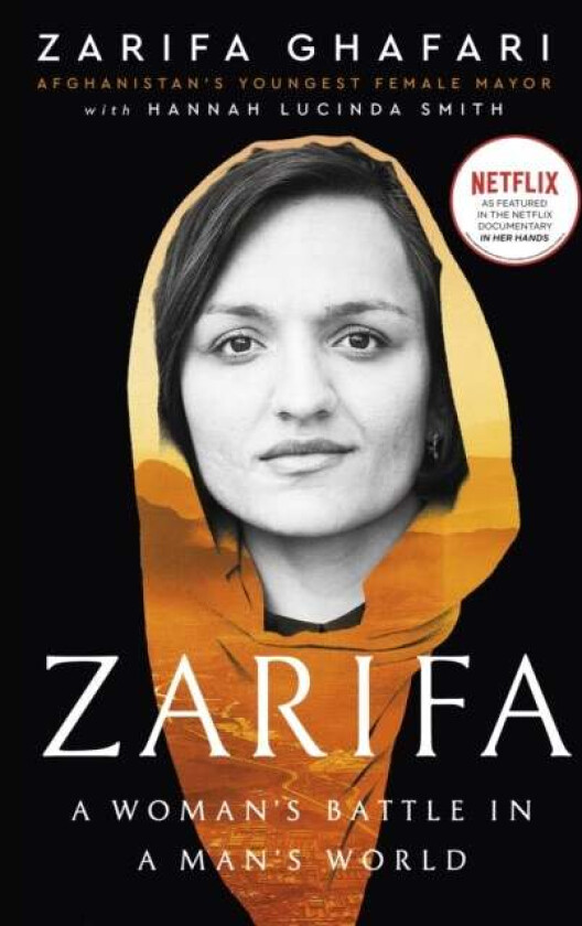 Zarifa av Zarifa Ghafari, Hannah Lucinda Smith