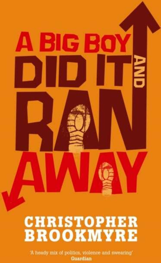 A Big Boy Did It And Ran Away av Christopher Brookmyre