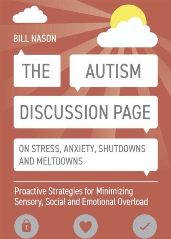 The Autism Discussion Page on Stress, Anxiety, Shutdowns and Meltdowns av Bill Nason