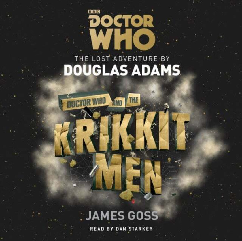 Doctor Who and the Krikkitmen av Douglas Adams, James Goss
