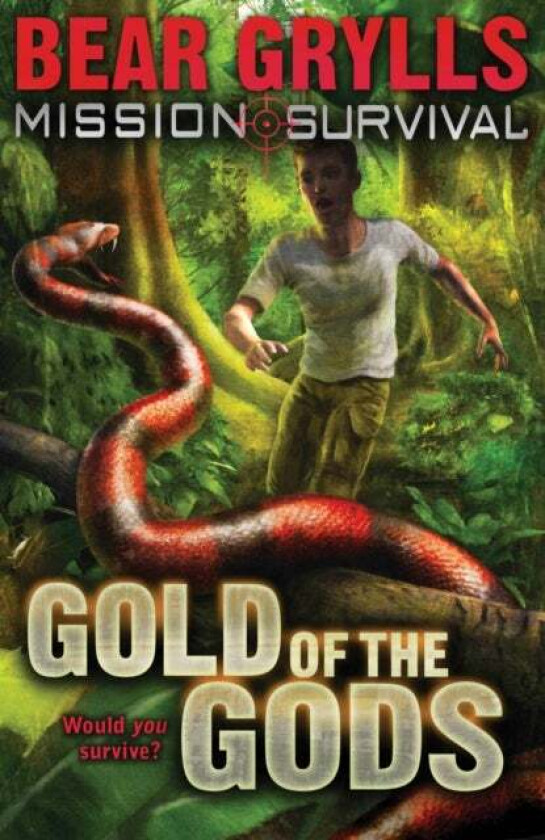 Mission Survival 1: Gold of the Gods av Bear Grylls