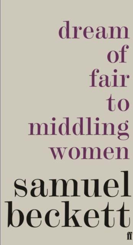 Dream of Fair to Middling Women av Samuel Beckett