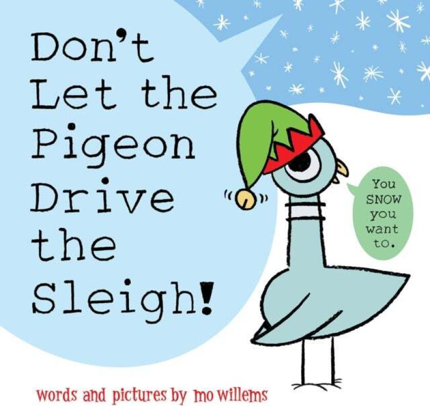 Don't Let the Pigeon Drive the Sleigh! av Mo Willems
