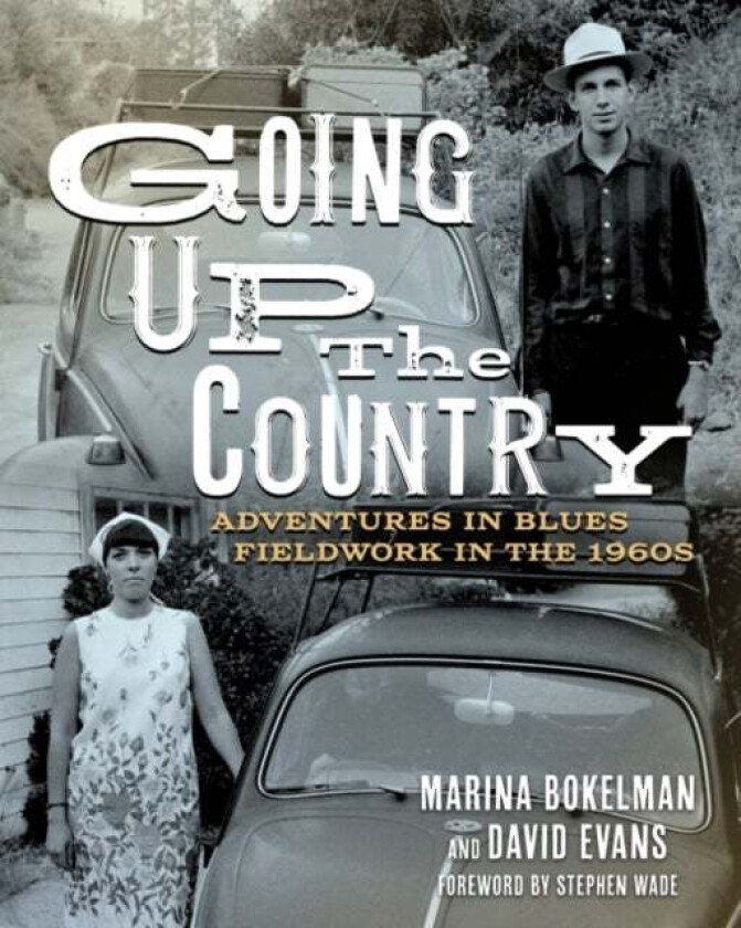 Going Up the Country av Marina Bokelman, David Evans, Stephen Wade