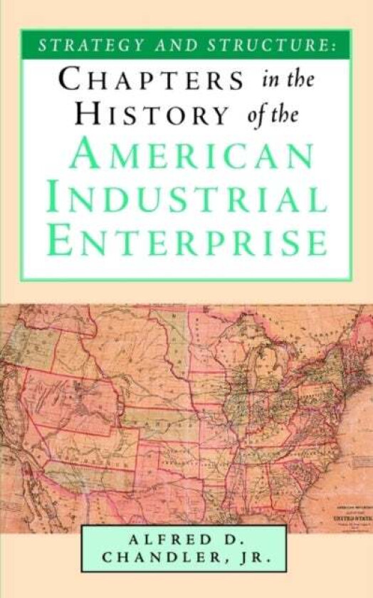 Strategy And Structure Av Jr Alfred D Chandler