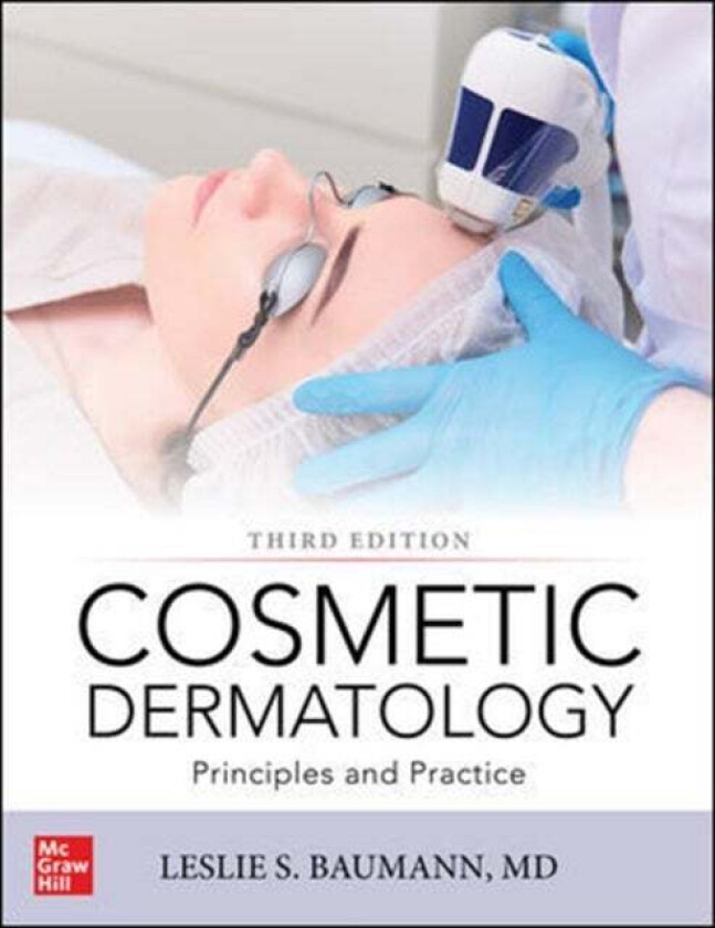 Baumann's Cosmetic Dermatology, Third Edition av Leslie Baumann, Evan A. Rieder, Mary D. Sun
