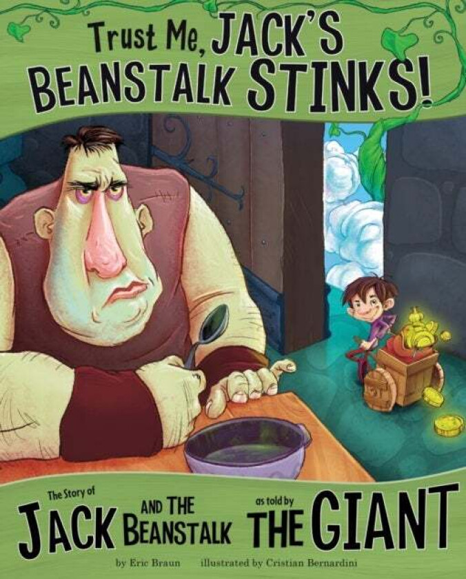 Trust Me, Jack's Beanstalk Stinks! av Eric Braun