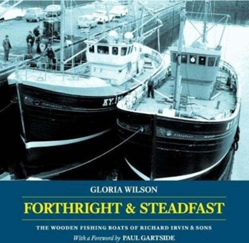 Forthright & Steadfast av Gloria Wilson