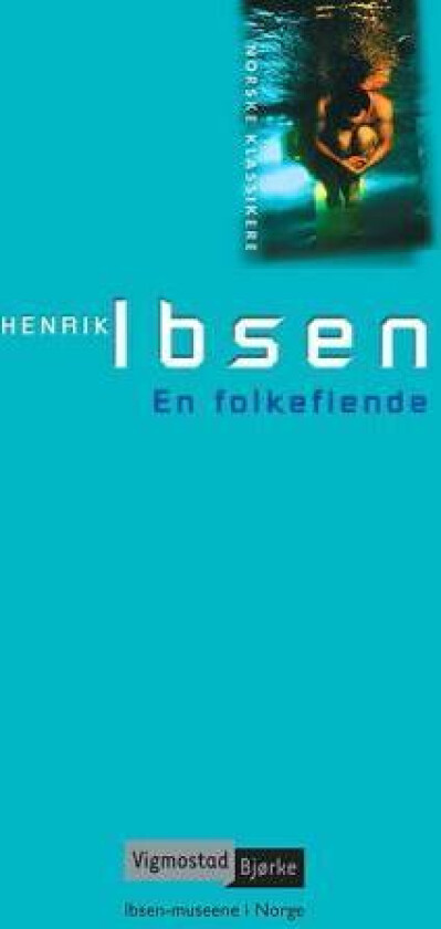 En folkefiende av Henrik Ibsen