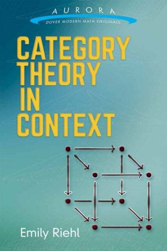 Category Theory in Context av Emily Riehl