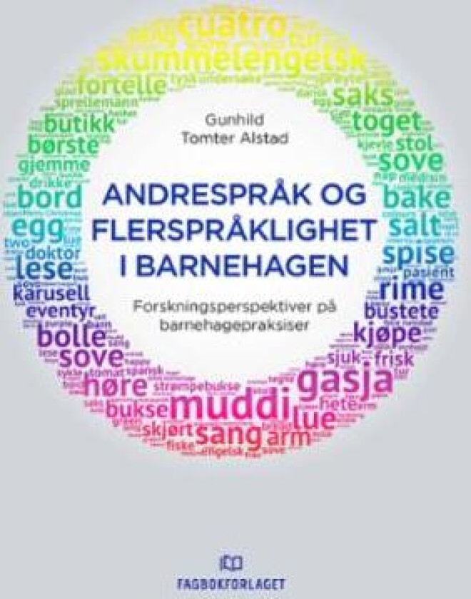 Andrespråk og flerspråklighet i barnehagen av Gunhild Tomter Alstad