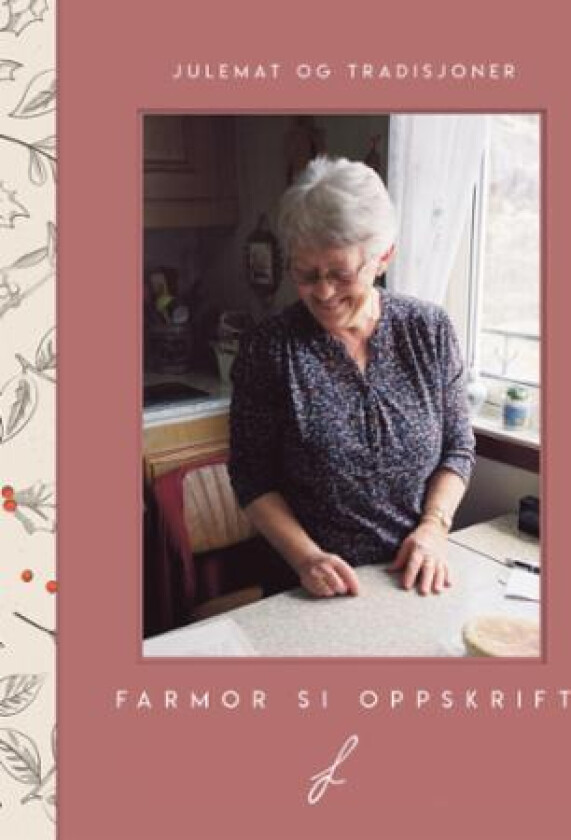 Farmor si oppskrift av Ingrid Sandvik