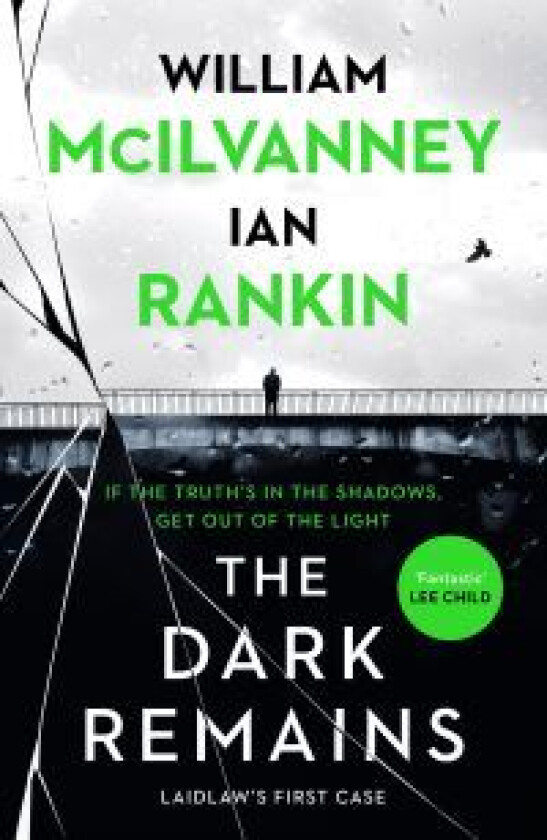 The Dark Remains Av Ian Rankin, William Mcilvanney