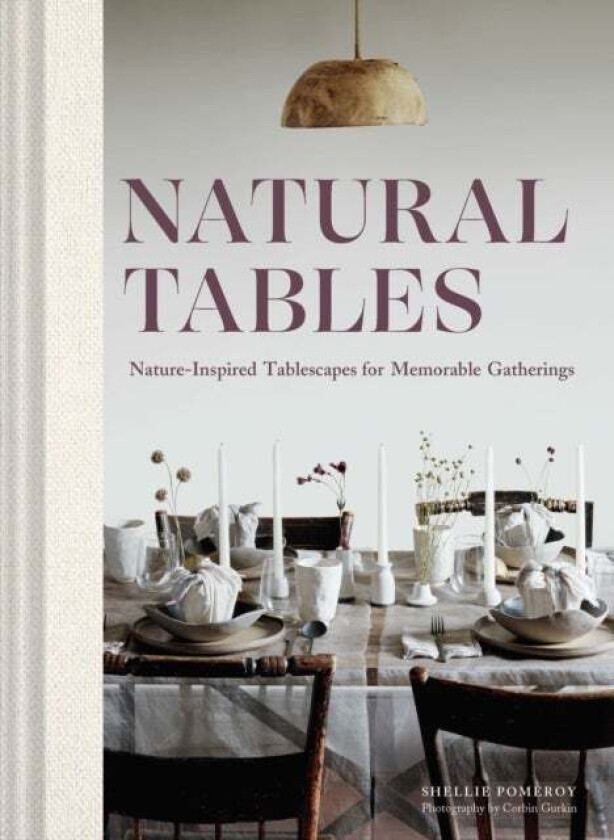 Natural Tables av Shellie Pomeroy