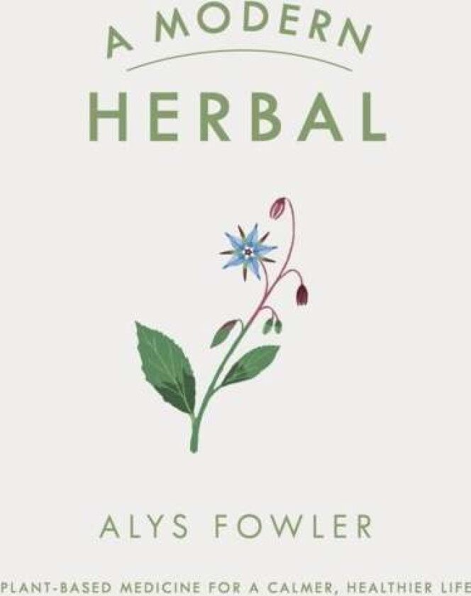 A Modern Herbal av Alys Fowler