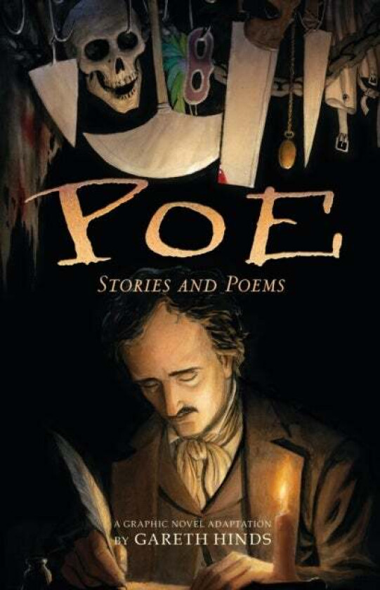 Poe: Stories and Poems av Gareth Hinds