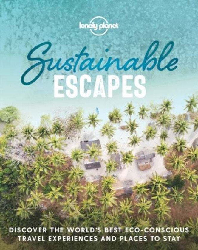 Sustainable escapes