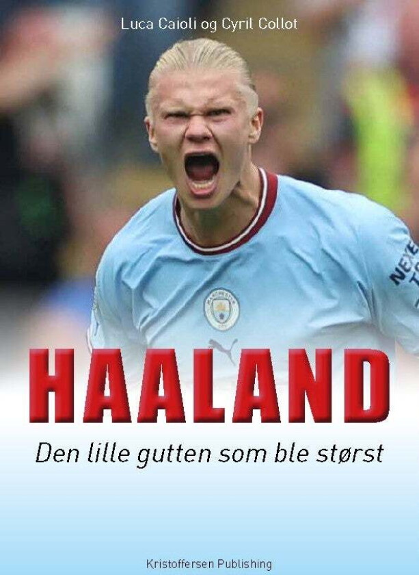 Haaland av Luca Caioli, Cyril Collot