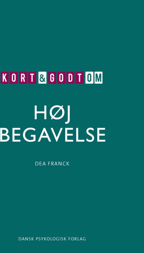 Kort & godt om høj begavelse av Dea Franck